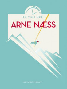 En time med Arne Næss av Arne Næss (Innbundet)