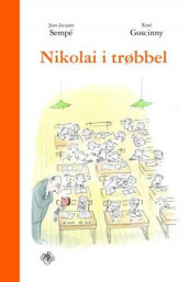 Nikolai i trøbbel av René Goscinny og Jean-Jacques Sempé (Innbundet)