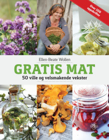 Gratis mat av Ellen-Beate Wollen (Innbundet)