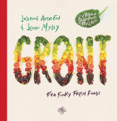 Grønt fra Funky Fresh Foods av Josefine Andrén og Jenni Mylly (Innbundet)
