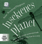 Insektenes planet av Anne Sverdrup-Thygeson (Nedlastbar lydbok)