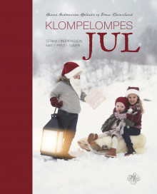 Klompelompes jul av Hanne Andreassen Hjelmås og Torunn Steinsland (Innbundet)