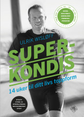 Superkondis av Ulrik Wisløff (Innbundet)