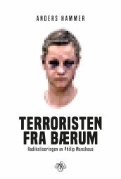Terroristen fra Bærum av Anders Hammer (Innbundet)