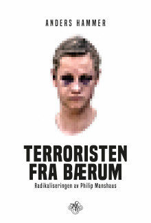 Terroristen fra Bærum av Anders Hammer (Innbundet)