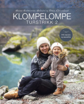 Klompelompe av Hanne Andreassen Hjelmås og Torunn Steinsland (Innbundet)