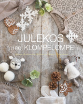 Julekos med Klompelompe av Hanne Andreassen Hjelmås og Torunn Steinsland (Innbundet)