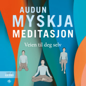 Meditasjon av Audun Myskja (Nedlastbar lydbok)