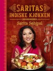 Saritas indiske kjøkken av Sarita Sehjpal (Innbundet)