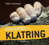 Innføring i klatring av Stein Tronstad (Innbundet)