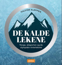 De kalde lekene av Halvor Kleppen (Innbundet)