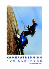 Kameratredning for klatrere av Geir Grimeland (Heftet)