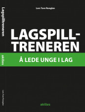 Lagspilltreneren av Lars Tore Ronglan (Heftet)
