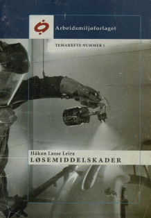 Løsemiddelskader av Håkon Lasse Leira (Heftet)