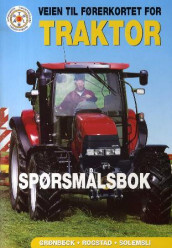 Veien til førerkortet for traktor av Odd Grønbeck, Arne Rogstad og Rolf Solemsli (Heftet)