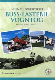 Veien til førerkortet av Erik Lysenstøen, Arve J. Stavik og Erik jr. Lysenstøen (Heftet)