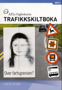 Trafikkskiltboka 2011 av Leif N. Olsen (Heftet)