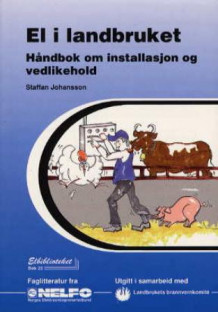El i landbruket av Staffan Johansson (Heftet)