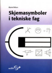 Skjemasymboler i tekniske fag av Øyvind Nilsen (Heftet)