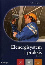 Elenergisystem i praksis av Peter Andersson og Morten Syversen (Heftet)