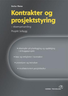 Kontrakt- og prosjektstyring av Stefan Floten (Heftet)
