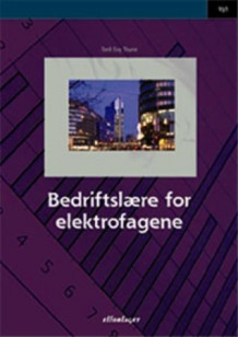 Bedriftslære for elektrofagene av Torill Thune (Heftet)