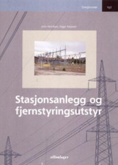 Stasjonsanlegg og fjernstyringsutstyr av John W. Henriksen og Viggo Torjussen (Heftet)