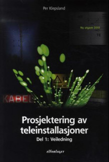 Prosjektering av teleinstallasjoner av Per Klepsland (Heftet)