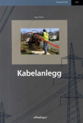 Kabelanlegg av Hans Brandtun, Kåre Espeland og Magnus Johansson (Heftet)