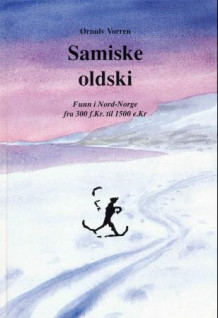 Samiske oldski av Ørnulv Vorren (Innbundet)