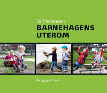 Barnehagens uterom av Eli Thorbergsen (Heftet)