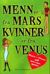 Mars og Venus på stevnemøte av John Gray (Heftet)