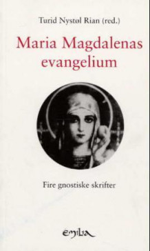 Maria Magdalenas evangelium av Turid Nystøl Rian (Heftet)