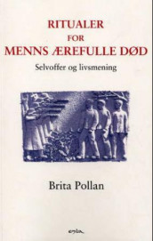 Ritualer for menns ærefulle død av Brita Pollan (Heftet)