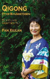 Qigong etter Biyunmetoden av Xiulan Fan (Heftet)