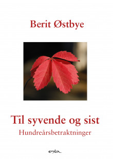 Til syvende og sist av Berit Østbye (Heftet)