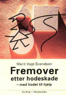 Fremover etter hodeskade av Marit Vogt-Svendsen (Heftet)