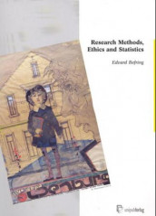 Research method, ethics and statistics av Edvard Befring (Heftet)