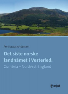 Det siste norske landnåmet i Vesterled av Per Sveaas Andersen (Heftet)