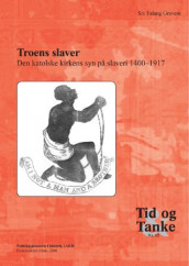 Troens slaver av Siv Falang Gravem (Heftet)
