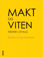 Makt og viten av Espen Schaanning (Ebok)