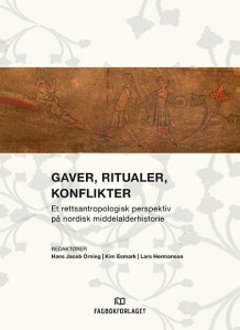 Gaver, ritualer, konflikter av Hans Jacob Orning, Kim Esmark og Lars Hermanson (Heftet)