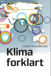 Klima forklart av Christian Bjørnæs (Heftet)
