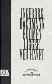 Böhmen ligger ved havet av Sverre Dahl og Ingeborg Bachmann (Innbundet)