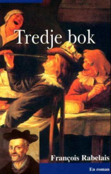 Tredje bok av Francois Rabelais (Heftet)