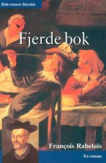 Fjerde bok av Francois Rabelais (Heftet)