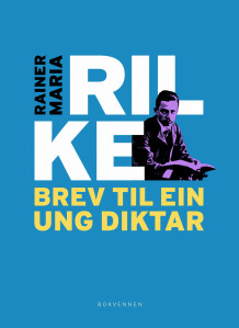 Brev til ein ung diktar av Rainer Maria Rilke (Innbundet)