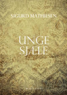 Unge sjæle av Sigurd Mathiesen (Innbundet)