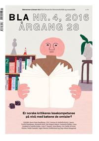 BLA - Bokvennen litterær avis. Nr. 4 2016 av Gabriel Michael Vosgraff Moro og Brynjulf Jung Tjønn (Heftet)