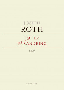 Jøder på vandring av Joseph Roth (Innbundet)